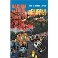 Racism on Trial by Haney-Lopez, Ian F., 9780674016293
