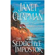 The Seductive Impostor by Chapman, Janet, 9780743486293