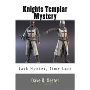 Knights Templar Mystery by Oester, Dave R., 9781508516293