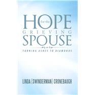 Hope for the Grieving Spouse by Cronebaugh, Linda, 9781512786293