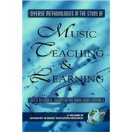 Diverse Methodologies in the Study of Music Teaching and Learning by Thompson, Linda K.; Campbell, Mark Robin, 9781593116293