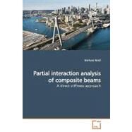 Partial Interaction Analysis of Composite Beams by Ranzi, Gianluca, 9783639166293