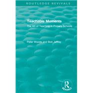 Teachable Moments by Woods, Peter; Jeffrey, Bob, 9780367346294