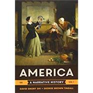 America: A Narrative History and For the Record by Shi, David E.; Tindall, George Brown; Mayer, Holly A.; Shi, David E., 9780393606294