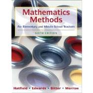 Mathematics Methods for Elementary and Middle School Teachers, 6th Edition by Hatfield, Mary M.; Edwards, Nancy Tanner; Bitter, Gary G.; Morrow, Jean, 9780470136294