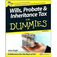 Wills, Probate and Inheritance Tax For Dummies 2nd edition by Knight, Julian, 9780470756294