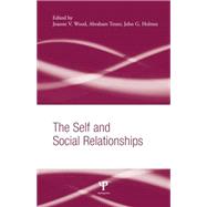 The Self and Social Relationships by Wood; Joanne V., 9781138006294