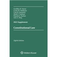 Constitutional Law 2021 Supplement by Stone, Geoffrey R.; Seidman, Louis M.; Sunstein, Cass R.; Tushnet, Mark V.; Karlan, Pamela S.; Huq, Aziz, 9781543846294