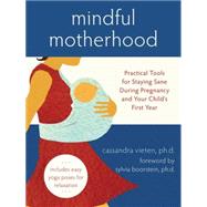 Mindful Motherhood by Vieten, Cassandra, 9781572246294