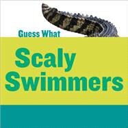 Scaly Swimmers by Calhoun, Kelly, 9781633626294