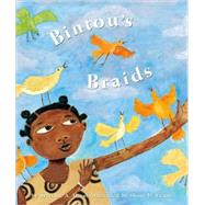 Bintou's Braids by Diouf, Sylvianne; Evans, Shane, 9780811846295
