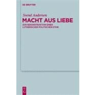 Macht Aus Liebe by Andersen, Svend, 9783110216295