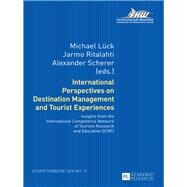 International Perspectives on Destination Management and Tourist Experiences by Scherer, Alexander; Lck, Michael; Ritalahti, Jarmo, 9783631676295