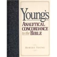 Young's Analytical Concordance to the Bible : Corrected and Updated by Young, Robert, 9780917006296