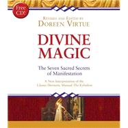 Divine Magic The Seven Sacred Secrets of Manifestation by Virtue, Doreen, 9781401946296