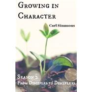 Growing in Character by Simmons, Carl, 9781507806296