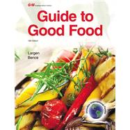 Guide to Good Food by Largen, Velda L.; Bence, Deborah L., 9781619606296