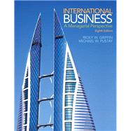 International Business: A Managerial Perspective, 8/e by Griffin; Pustay, 9780133506297