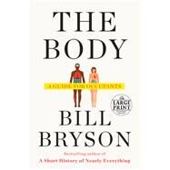 The Body A Guide for Occupants by Bryson, Bill, 9780593106297