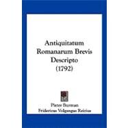 Antiquitatum Romanarum Brevis Descripto by Burman, Pieter; Reizius, Fridericus Volgangus, 9781120156297