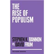 The Rise of Populism by Bannon, Stephen K.; Frum, David, 9781487006297