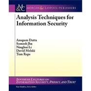 Analysis Techniques for Information Security by Datta, Anupam; Somesh, Jha; Li, Ninghui; Melski, David; Reps, Thomas, 9781598296297