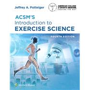 ACSM's Introduction to Exercise Science by Potteiger, Jeffrey, 9781975176297