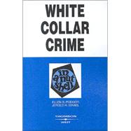 White Collar Crime In A Nutshell by Podgor, Ellen S.; Israel, Jerold H., 9780314146298