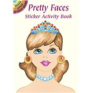 Pretty Faces Sticker Activity Book by Stillerman, Robbie, 9780486416298
