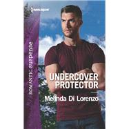 Undercover Protector by Di Lorenzo, Melinda, 9781335456298