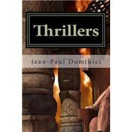 Thrillers by Dominici, Jean-Paul; Editions Les Trois clefs, 9781501086298