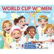 World Cup Women by Walters, Meg; Smith, Nikkolas, 9781510756298