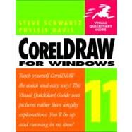 CorelDRAW 11 for Windows: Visual QuickStart Guide by Schwartz, Steve; Davis, Phyllis, 9780321136299