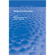 Malignant Cell Secretion by Krsmanovic, Velibor; Whitfield, James F., 9780367226299