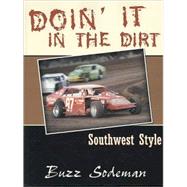 Doin' It in the Dirt by Sodeman, Buzz, 9780741446299