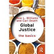 Global Justice: The Basics by Williams; Huw, 9781138816299