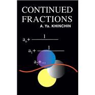 Continued Fractions by Khinchin, A. Ya., 9780486696300