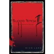 Blood Ninja II The Revenge of Lord Oda by Lake, Nick, 9781416986300