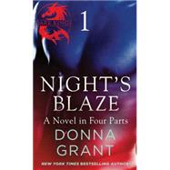 Night's Blaze: Part 1 by Donna Grant, 9781466866300