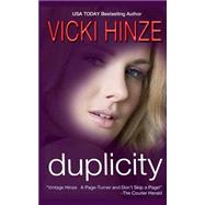 Duplicity by Hinze, Vicki, 9781499536300