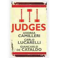 Judges by Andrea Camillieri; Carlo Lucarelli; Giancarlo De Cataldo, 9781623656300