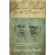 Free and French in the Caribbean by Walsh, John Patrick, 9780253006301