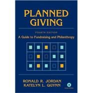 Planned Giving A Guide to Fundraising and Philanthropy by Jordan, Ronald R.; Quynn, Katelyn L., 9780470436301
