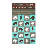 Vitamins in Animal and Human Nutrition by McDowell, Lee Russell, 9780813826301
