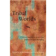 Tribal Worlds by Hosmer, Brian; Nesper, Larry, 9781438446301