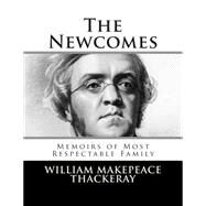 The Newcomes by Thackeray, William Makepeace, 9781502796301