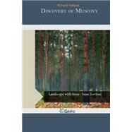 Discovery of Muscovy by Hakluyt, Richard, 9781502936301
