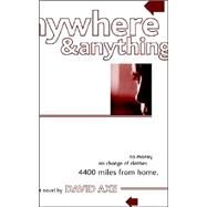 Anywhere & Anything by Axe, David, 9781552126301