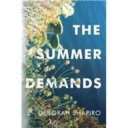 The Summer Demands by Shapiro, Deborah, 9781948226301