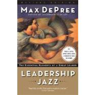 Leadership Jazz - Revised Edition The Essential Elements of a Great Leader by DE PREE, MAX, 9780385526302